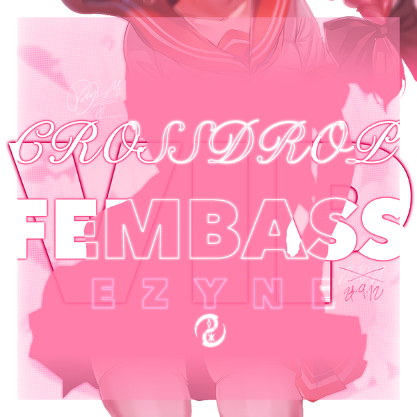 Crossdrop Fembass VIP Crossdrop Fembass VIP
